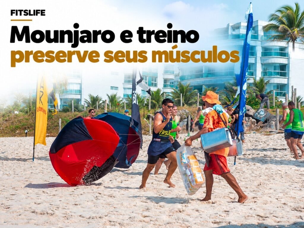 Capa FITSLIFE: Como a musculação e o treino funcional na areia em Jacarepaguá podem ajudar a preservar a musculatura durante o uso de Mounjaro